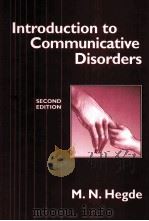 INTRODUCTION TO COMMUNICATIVE DISORDERS SECOND EDITION   1995  PDF电子版封面    M.N.HEGDE 