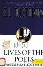 LIVES OF THE POETS:SIX STORIES AND A NOVELLA   1984  PDF电子版封面    E.L.DOCTOROW 