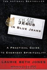 JESUS IN BLUE JEANS:A PRACTICAL GUIDE TO EVERYDAY SPIRITUALITY   1997  PDF电子版封面     