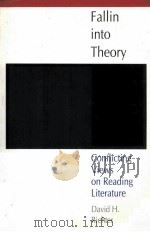 FALLING INTO THEORY:CONFLICTING VIEWS ON READING LITERATURE   1994  PDF电子版封面    DAVID H.RICHTER 