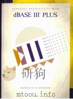PERSONAL PRODUCTIVITY WITH DBASE Ⅲ PLUS   1989  PDF电子版封面     