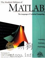 THE STUDENT EDITION OF MATLAB VERSION 5 USER‘S GUIDE   1997  PDF电子版封面     