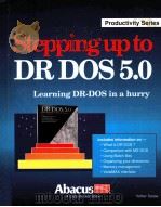 STEPPING UP TO DR DOS 5.0   1990  PDF电子版封面    VOLKER SASSE 