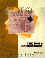 THE DOS 6.0 COURSEBOOK   1993  PDF电子版封面    FOREST LIN 