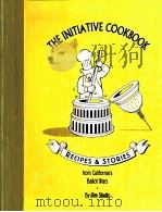 THE INITIATIVE COOKBOOK:RECIPES AND STORIES FROM CALIFORNIA‘S BALLOT WARS（1998 PDF版）