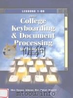 COLLEGE KEYBOARDING & DOCUMENT PROCESSING FOR WINDOWS TM 8TH EDITION LESSONS 1-60   1997  PDF电子版封面    SCOT OBER AND OTHERS 