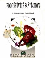 FOODSERVICE SANITATION:A CERTIFICATION COURSEBOOK FOURTH EDITION   1995  PDF电子版封面     