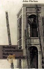 BUILDING CONSTRUCTION BEFORE MECHANIZATION（1996 PDF版）
