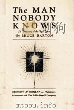 THE MAN NOBODY KNOWS   1925  PDF电子版封面    BRUCE BARTON 