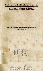 THE CAREER AND SIGNIFICANCE OF JESUS   1933  PDF电子版封面     