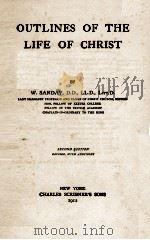 OUT LINES OF THE LIFE OF CHRIST   1912  PDF电子版封面     