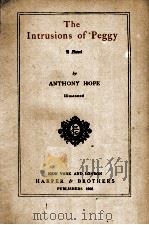 The Intrusions of Peggy     PDF电子版封面    ANTHONY HOPE 