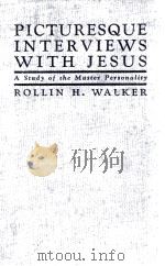 PICTURESQUE INTERVIEWS WITH JESUS（1926 PDF版）