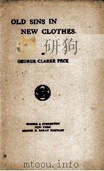 OLD SINS IN NEW CLOTHES   1904  PDF电子版封面    GEORGE CLARKE PECK 