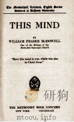 THIS MIND   1922  PDF电子版封面    WILLIAM FRASER McDOWELL 