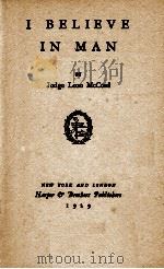 I BELIEVE IN MAN   1929  PDF电子版封面     