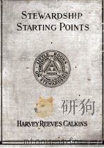 STEWARDSHIP STARING POINTS   1916  PDF电子版封面    HARVEY REEVES CALKINS 