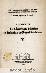 MISSIONS AND RURAL PROBLEMS VI   1928  PDF电子版封面     