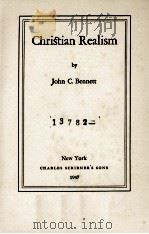 CHRISTIAN REALISM   1947  PDF电子版封面    John C. Bennett 