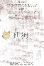 THE CHRISTIAN FACT AND MODERN DOUBT   1935  PDF电子版封面     