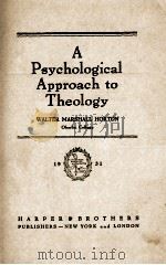 A Psychological Approach to Theology（1931 PDF版）