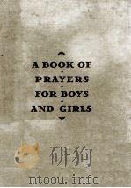 A BOOK  of PRAYERS FOR BOYS AND GIRLS   1943  PDF电子版封面    G.J. NEUMANN 