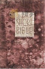 Tbe SHORT BIBLE   1933  PDF电子版封面    EDGAR J. GOODSPEED AND J.M. PO 