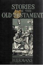 STORIES FROM THE OLD TESTAMENT   1928  PDF电子版封面    MABEL C. HERMANS 