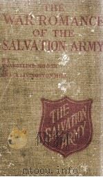 THE WAR ROMANCE OF THE SALVATION ARMY   1919  PDF电子版封面    EVANGELINE BOOTH AND GRACE LIV 