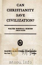 CAN CHRISTIANITY SAVE CIVILIZATION?     PDF电子版封面     