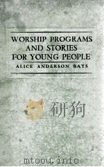 WORSHIP OPROGRAMS AND STORIES FOR YOUNG PEOPLE（ PDF版）