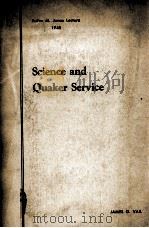 Science and Quaker Service   1946  PDF电子版封面    JAMES G.VAIL 