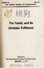 The Fmily and Its Christian Fulfiment   1945  PDF电子版封面     