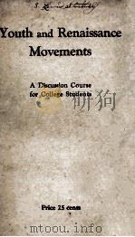 Youth and Renaissance Movements   1923  PDF电子版封面    MILTON T. STAUFFER 等 
