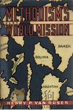METHODISM'S WORLD MISSION   1940  PDF电子版封面    HENRY P. VAN DUSEN 