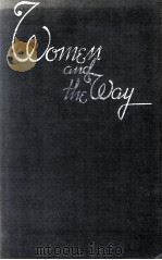 Women and the Way   1938  PDF电子版封面    MADAME CHIANG KAI-SHEK等 