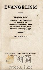 EVANGELISM  VOLUME III   1939  PDF电子版封面     