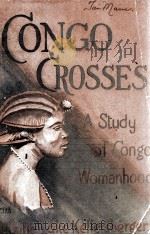 CONGO CROSSES   1936  PDF电子版封面     