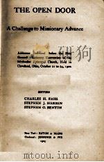 THE OPEN DOOR A CHALLENGE TO MISSIONARY ADVANCE   1903  PDF电子版封面     