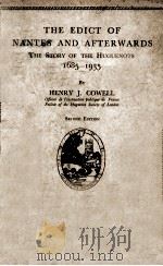 THE EDICT OF NANTES AND AFTERWARDS     PDF电子版封面    HENRY J. COWELL 