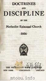 DOCTRINES AND DISCIPLINE Methodist Epicopal Church 1936   1936  PDF电子版封面     