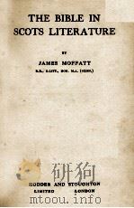THE BIBLE IN SCOTS LITERATURE     PDF电子版封面    JAMES MOFFATT 