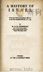 A HISTORY OF I S R A E L  VOL.II   1945  PDF电子版封面    W. O. E. OESTERLEY 