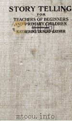 STORY TELLING   1921  PDF电子版封面    KATHERINE DUNLAP CATHER 