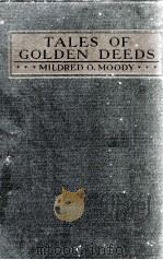 TALES OF GOLDEN DEEDS（1923 PDF版）