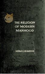 THE RELIGION OF MODERN MANHOOD（1911 PDF版）