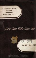 How Your Bible Grew Up（1943 PDF版）
