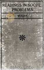 READINGS IN SOCIAL PROBLEMS   1916  PDF电子版封面    ALBERT BENEDICT WOLFE 