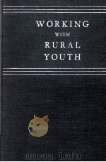 WORKING WITH RURAL YOUTH   1942  PDF电子版封面     