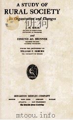 A STUDY OF RURAL SOCIETY   1935  PDF电子版封面    J. H. KOLB and EDMUND deS. BRU 
